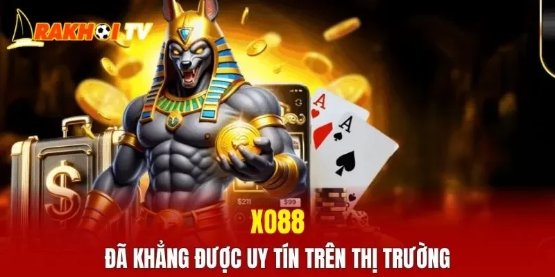 XO88 đã khẳng được uy tín trên thị trường